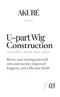 U-Part Wig Construction